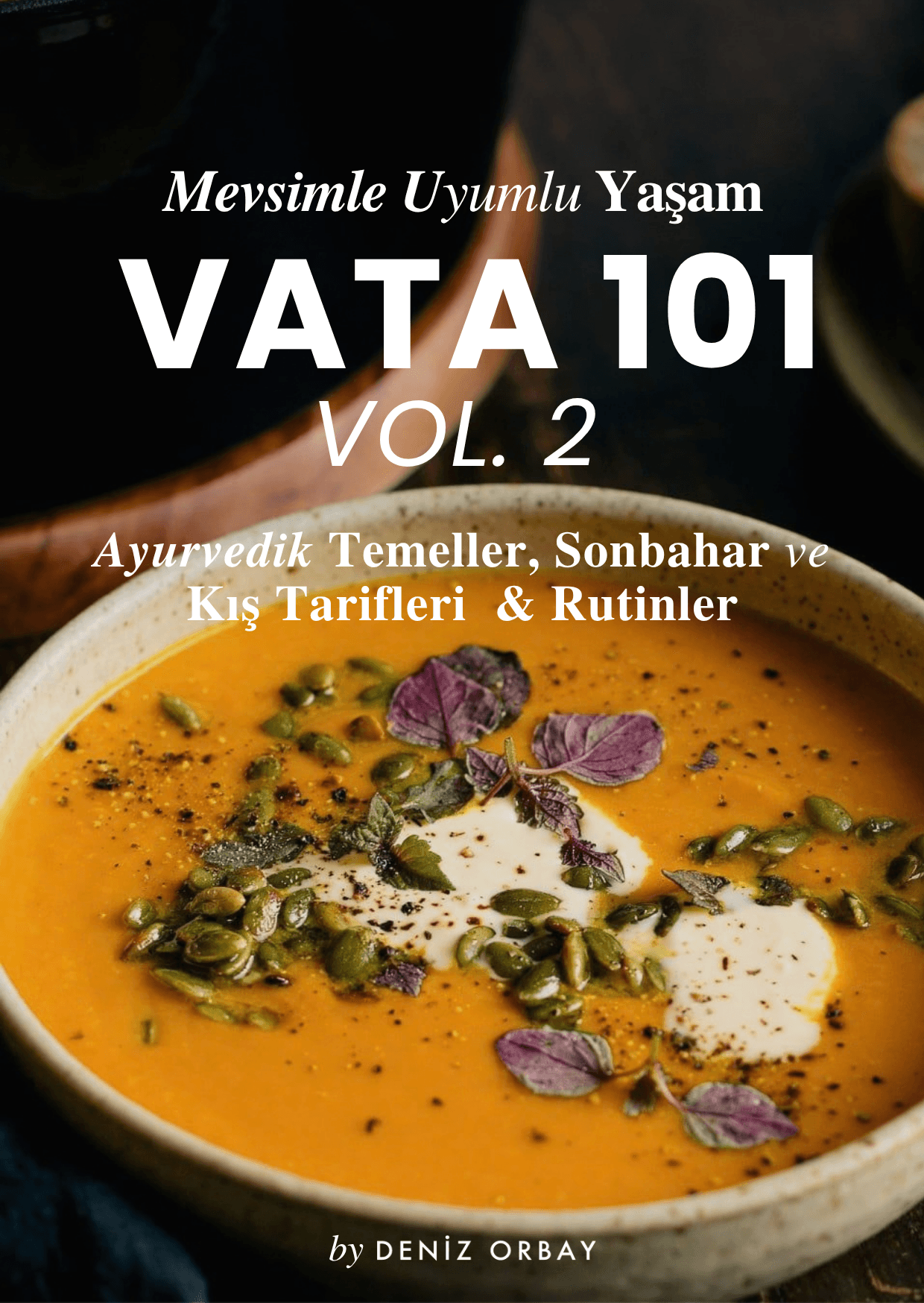 Vata 101 Vol.2 Ayurvedik Sonbahar Rehberi