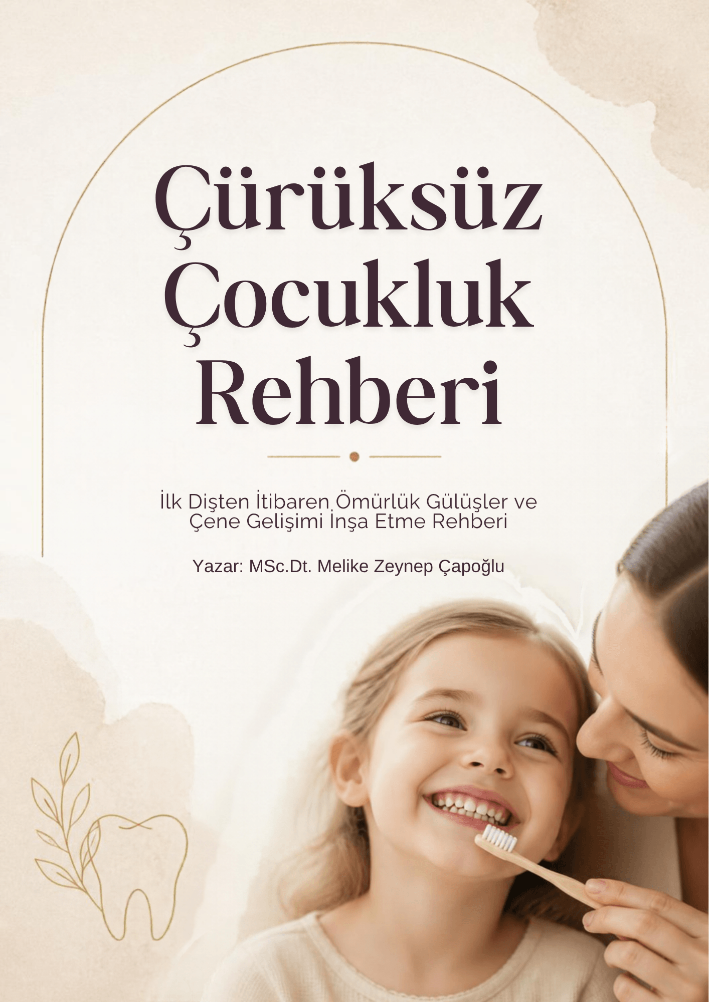 Çürüksüz Çocukluk Rehberi