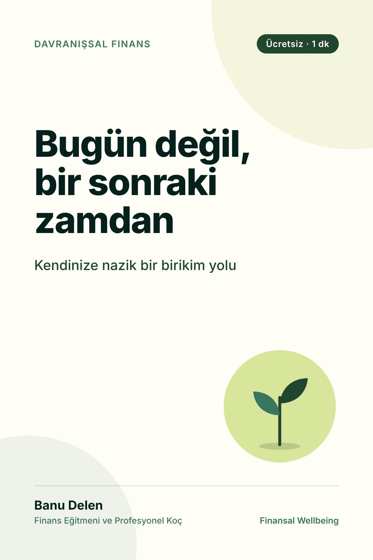 Bugün Değil, Bir Sonraki Zamdan