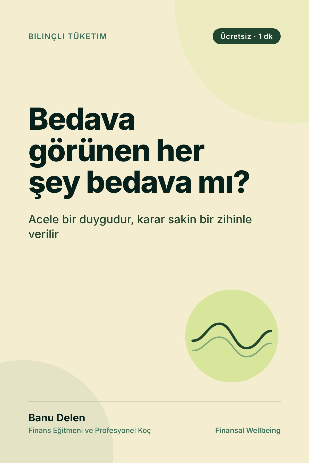 Bedava Görünen Her Şey Bedava Mı?