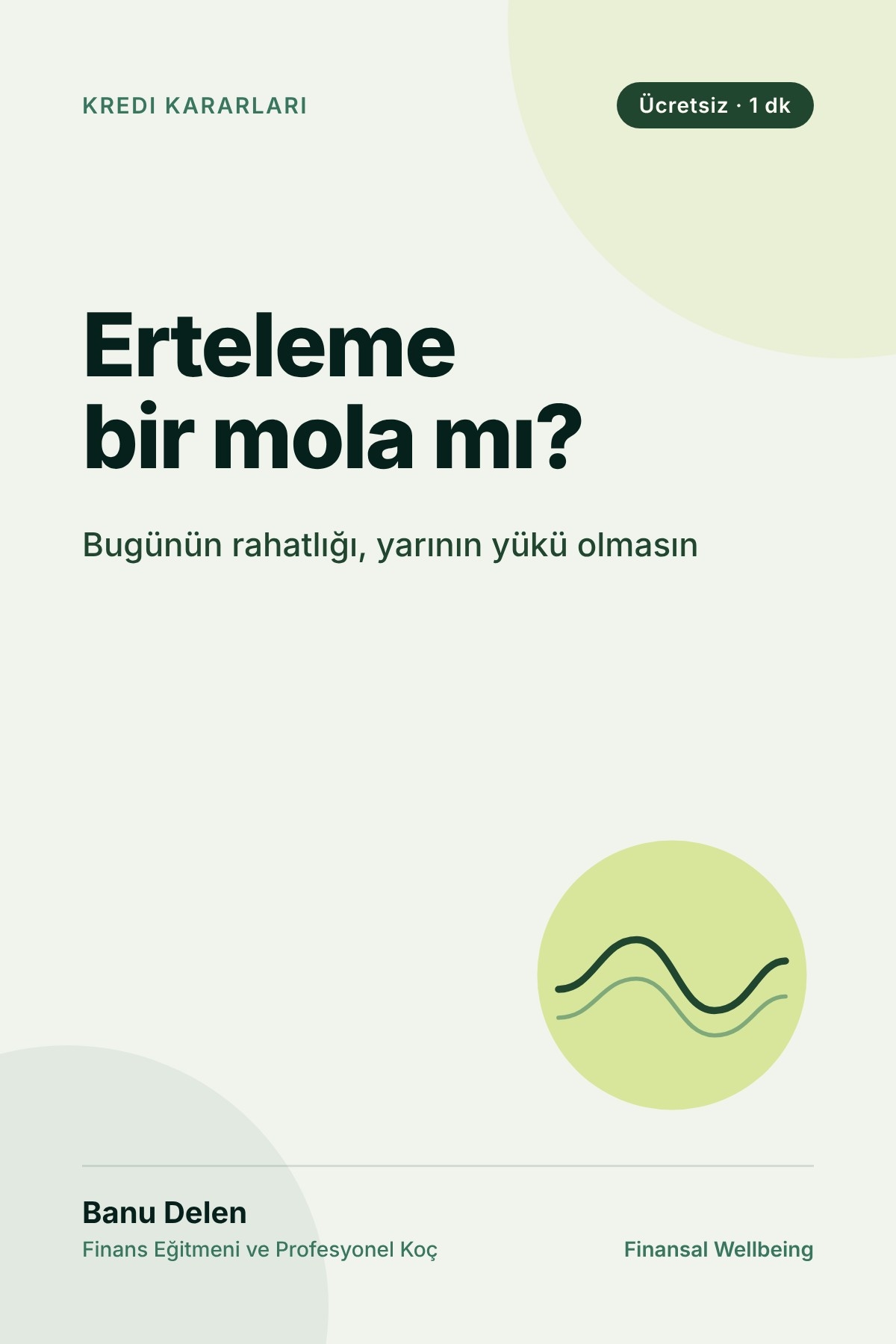 Erteleme Bir Mola Mı?