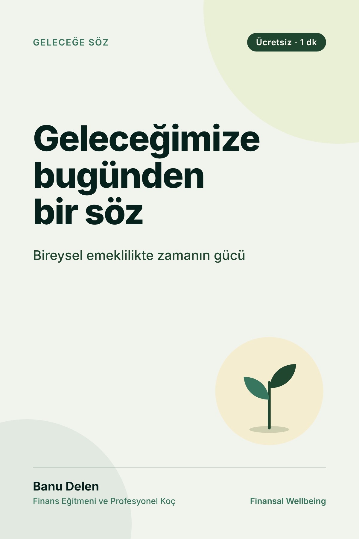 Geleceğimize Bugünden Bir Söz
