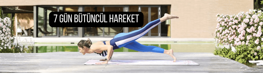 7 Gün Bütüncül Hareket