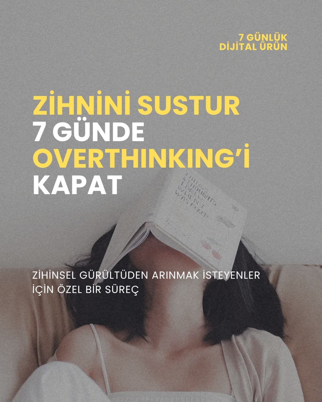 7 Günde Zihnini Sustur
