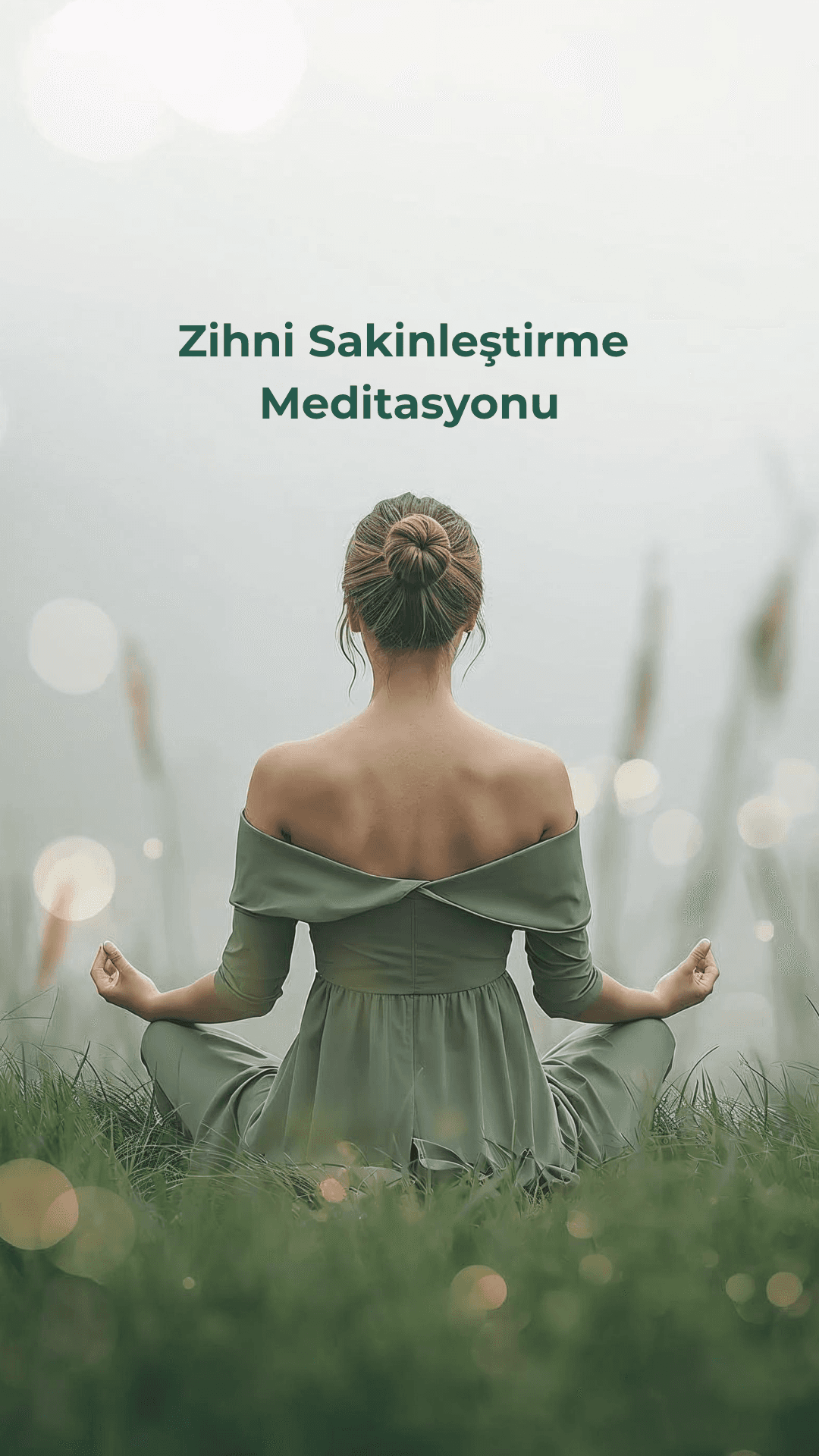 Zihni Sakinleştirme & Sessizleştirme Meditasyonu