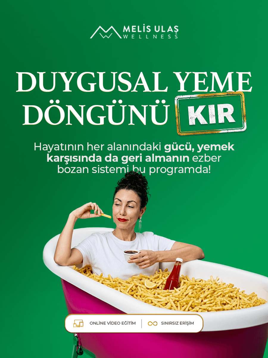 DUYGUSAL YEME DÖNGÜNÜ KIR (Sınırsız Erişim)