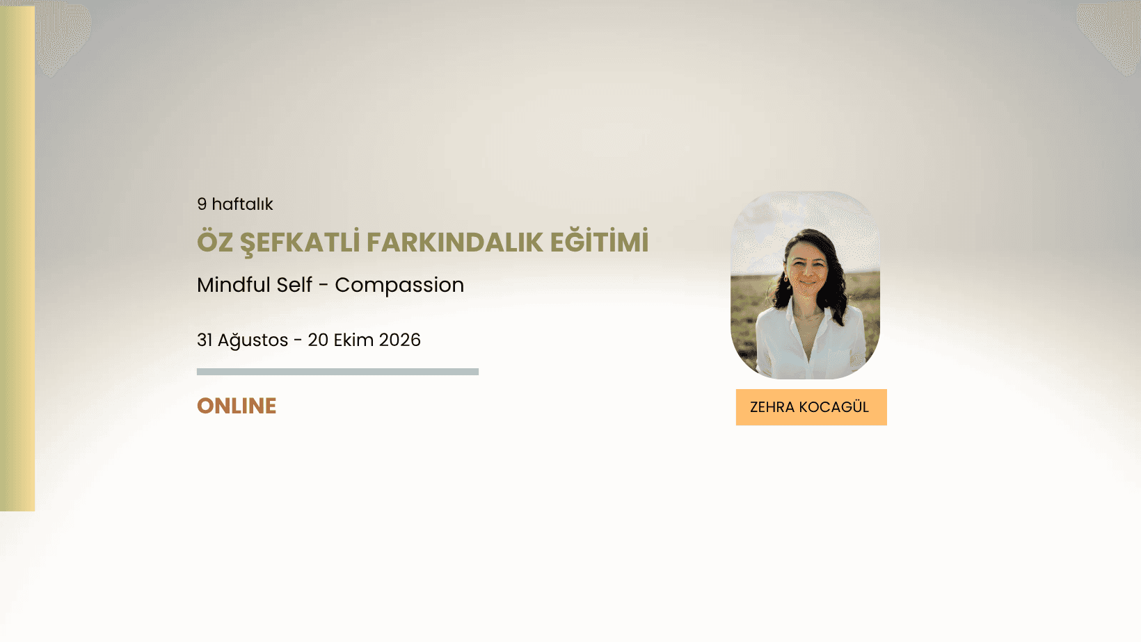 9 Haftalık Öz Şefkatli Farkındalık Eğitimi (CMSC Onaylı MSC Eğitimi)