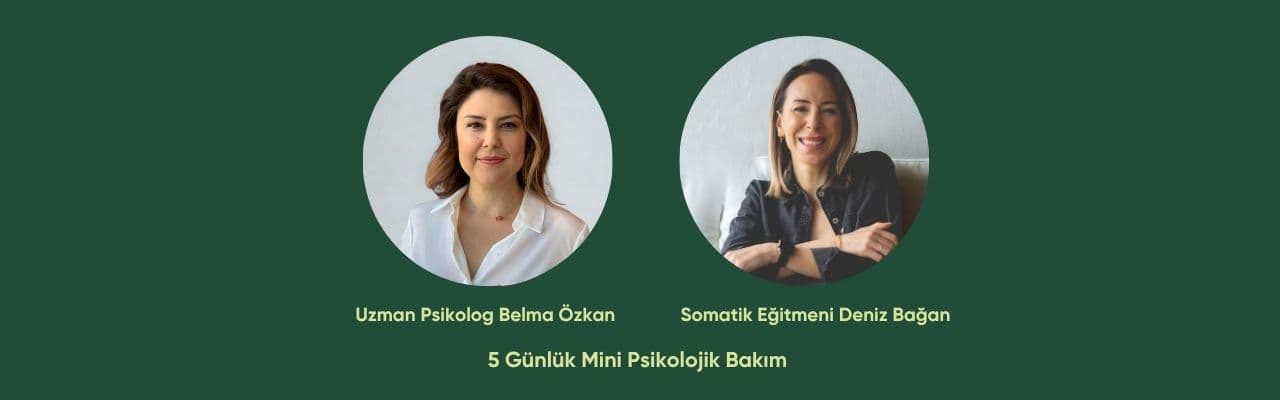 5 Günlük Mini Psikolojik Bakım